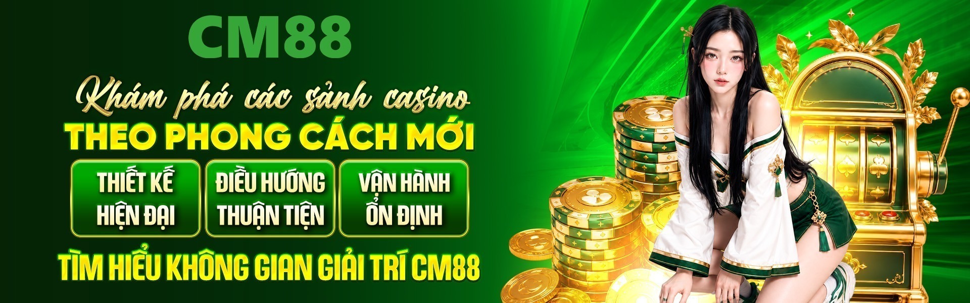 cm88 khám phá các sảnh casino theo phong cách mới được người chơi chơi rất ưa chuộng